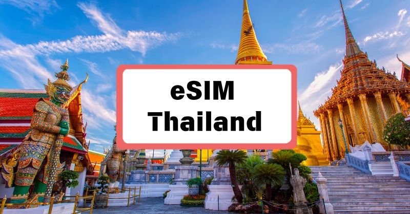 eSIM du lịch Thái Lan: Những điều cần biết trước khi mua và sử dụng 8 eSIM du lịch Thái Lan