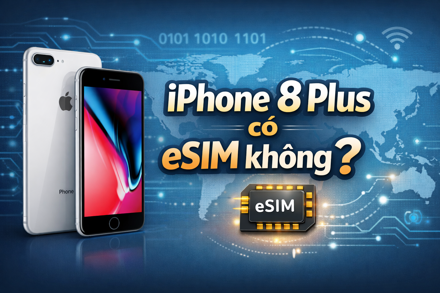 iPhone 8Plus có eSIM không? Hướng dẫn kiểm tra nhanh cho iPhone 6 iPhone 8Plus có eSIM không?