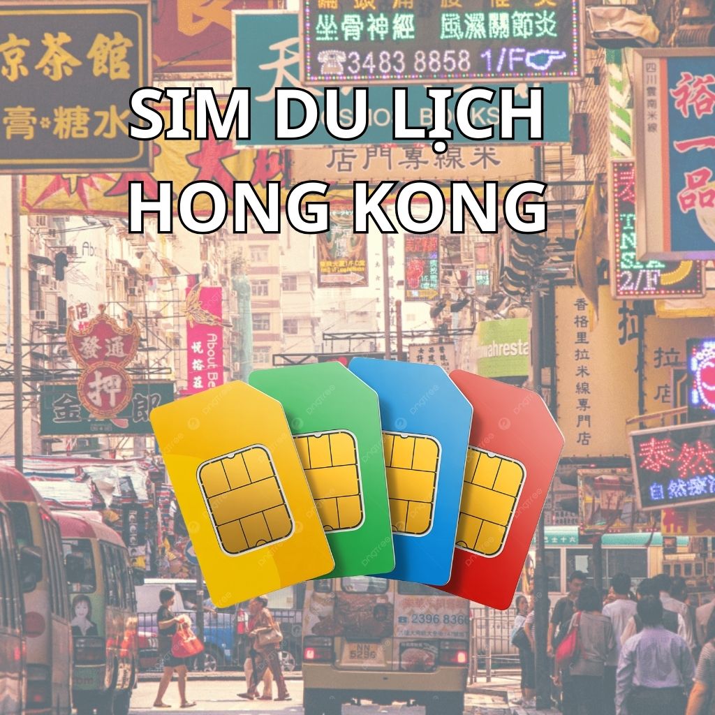 Sim du lịch Hong Kong: Quy định đăng ký và hướng dẫn sử dụng 10 Sim du lịch Hong Kong