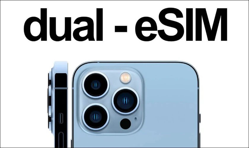 Giải đáp: iPhone 14 Pro Max có dùng được 2 eSIM không? 10 iphone 14 pro max có dùng được 2 esim không